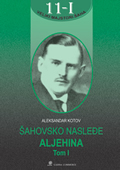 ŠAHOVSKO NASLEĐE Aleksandra ALJEHINA